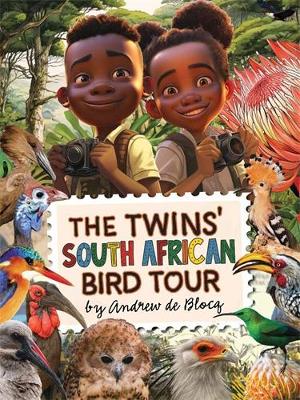 The Twins’ South African Bird Tour