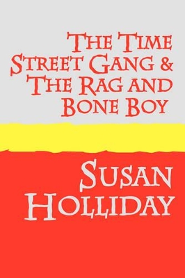 The Time Street Gang and The Rag and Bone Boy
