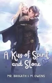 A Kiss of Spirit and Stone