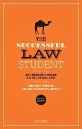 The Successful Law Student: An Insider's Guide to Studying Law