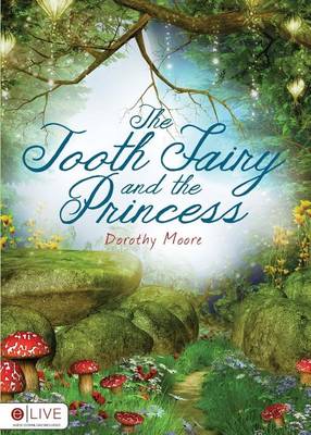 Tooth Fairy and the Princess