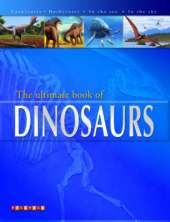 The Ultimate Book of Dinosaurs