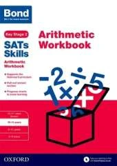 Bond SATs Skills: Arithmetic Workbook: 10-11 years