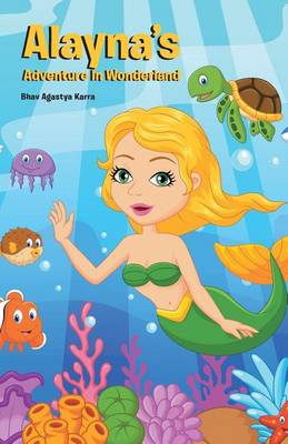 Alayna's Adventure In Wonderland
