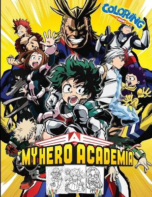 My hero academia coloring book for kids: Unique designs to color: Coloring Adventures"