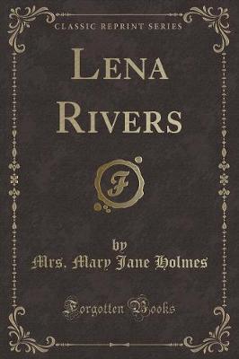 Lena Rivers (Classic Reprint)