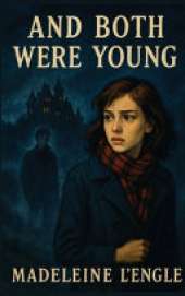 And Both Were Young: A Novel of Youth and Awakening