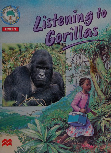 Living Earth;Listening To Gorillas