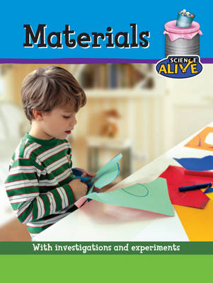 Science Alive: Materials