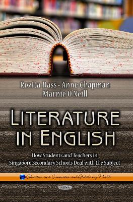 Literature in English: How Students & Teachers in Singapore Secondary Schools Deal with the Subject