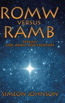ROMW versus RAMB: Reveals God, Adam, and Creation