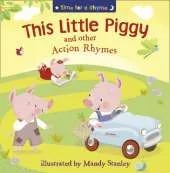 THIS LITTLE PIGGY AND OTHER ACTION RHYMES