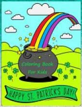 Happy St. Patrick's Day Coloring Book: Saint Patrick's Day Coloring Book for Kids, Lucky Four-Leaf Clovers, Coloring Leprechaun for toddlers