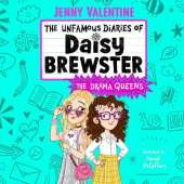 The Unfamous Diaries of Daisy Brewster: The Drama Queens