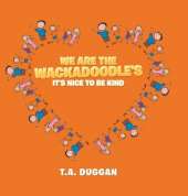 We Are the Wackadoodle's: It's Nice to Be Kind