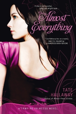 Almost Everything: A Vampire Princess Novel