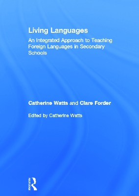 Living Languages: An Integrated Approach to Teaching Foreign Languages in Secondary Schools