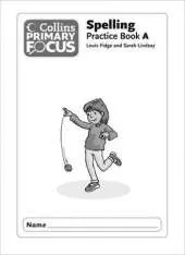 Collins Primary Focus: Spelling Practice Book 1A