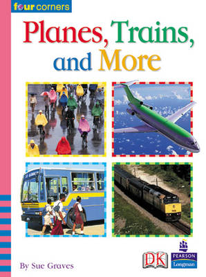 Four Corners: Planes, Trains and More