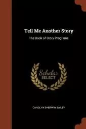Tell Me Another Story: The Book of Story Programs