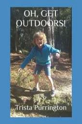 Oh, Get Outdoors!