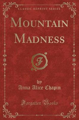 Mountain Madness (Classic Reprint)