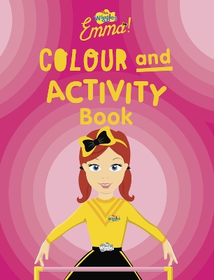 Wiggles Emma!: Colour and Activity