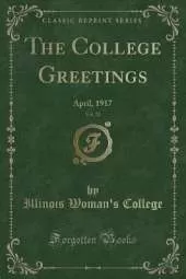 The College Greetings, Vol. 21: April, 1917 (Classic Reprint)