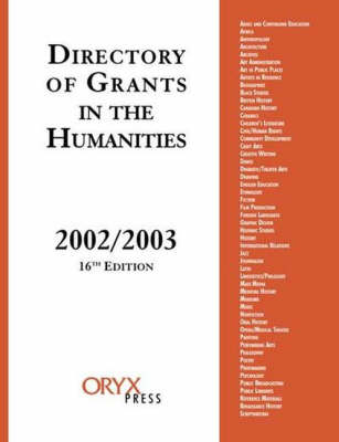 Directory of Grants in the Humanities, 2002/2003, 16th Edition
