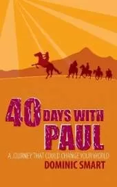 40 Days With Paul: A Journey that could Change your World