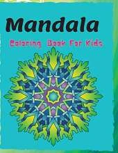 Mandala Coloring Book For Kids: For Kids Ages 4-8, 6-8, Coloring Books for Kids, girls and boys