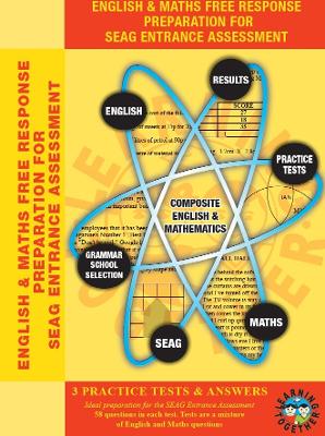 ENGLISH & MATHS FREE RESPONSE PREPARATION FOR SEAG ENTRANCE ASSESSMENT