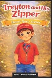 Heart Hero: Treyton and His Zipper