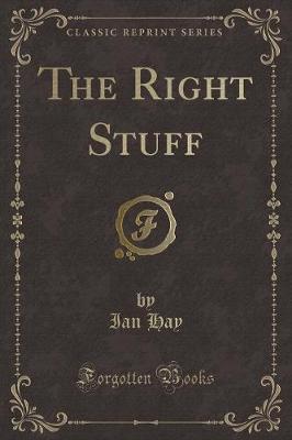 The Right Stuff (Classic Reprint)
