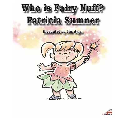 Who is Fairy Nuff?