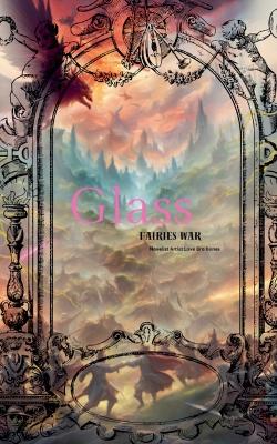 Glass: Fairies War