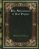 The Adventures of Joel Pepper