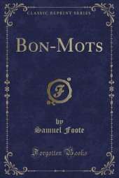 Bon-Mots (Classic Reprint)