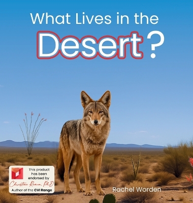 What Lives in the Desert?: A Rhythmic Picture Book for Early Learning, Visual Accessibility, and Joyful Discovery