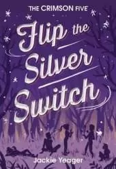 Flip the Silver Switch Volume 2
