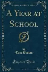 A Year at School (Classic Reprint)