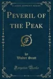 Peveril of the Peak (Classic Reprint)