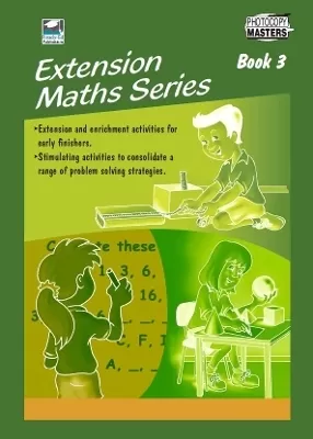 Extension Maths Series: Extension and Enrichment Activities for Early Finishers (Ages: 7-9)