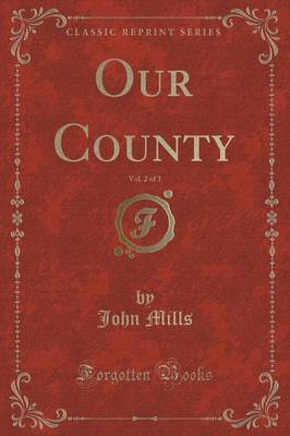 Our County, Vol. 2 of 3 (Classic Reprint)