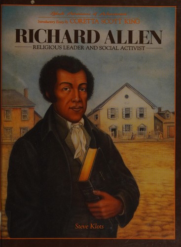 Richard Allen: Religious Leader and Social Activist