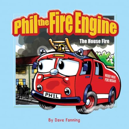 Phil the Fire Engine: The House Fire