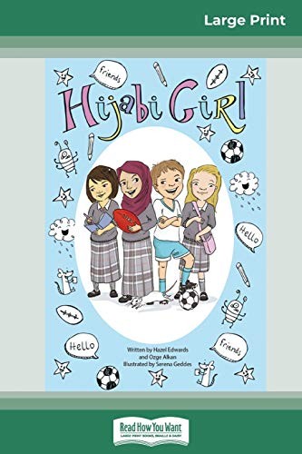Hijabi Girl (16pt Large Print Edition)