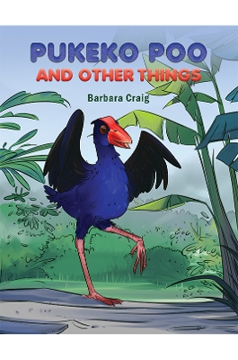 Pukeko Poo and Other Things