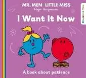 Mr Men Little Miss: I Want it Now