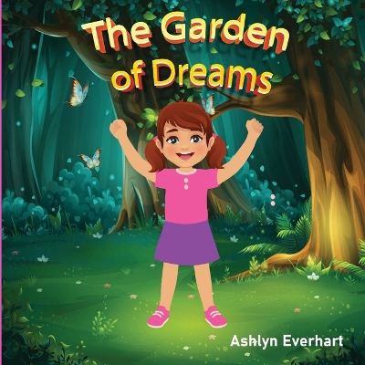 The Garden of Dreams: "Embark on a Whimsical Journey Through The Garden of Dreams"